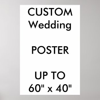 Custom 32" X 48" Poster Thick Portrait by PersonaliseMyWedding at Zazzle