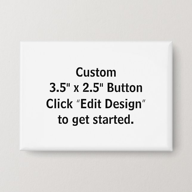 Custom 3.5" x 2.5" Rectangle Pin/ Button (Front)