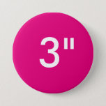 Custom 3&quot; Inch Large Round Badge Blank Template Pinback Button at Zazzle