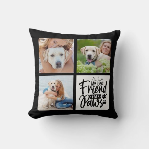 Custom 3 Pet Photo Collage Best Friend Dog Lover Throw Pillow - My Best Friend has Paws! Celebrate your best friend with a custom Pet Photo Collage Pillow. When you have so many fun memories and photos , one photo isn't enough . Our Dog Photo Pillow has three photos.  Whether you have a new puppy , or to memorialize all the special moments thru each year , every pet deserves a personalized pillow ! This do pillow is perfect of all dog lovers and dog moms! 
COPYRIGHT © 2020 Judy Burrows, Black Dog Art - All Rights Reserved. Dog Mom Best Friend 3 Pet Photo Collage Dog Lover Throw Pillow