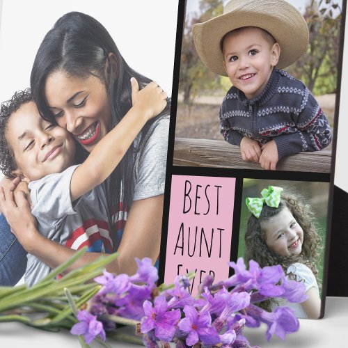 Custom 3 Photo Collage Best Aunt Ever Plaque