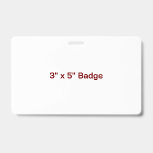 Custom 3" x 5" Badge