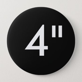 Custom 4" Inch Huge Round Badge Blank Template Button by ZazzleCustomBadges at Zazzle