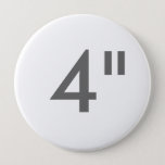 Custom 4&quot; Inch Huge Round Badge Blank Template Pinback Button at Zazzle