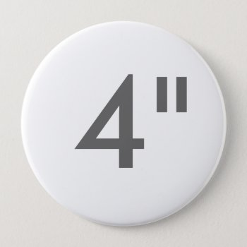 Custom 4" Inch Huge Round Badge Blank Template Pinback Button by ZazzleCustomBadges at Zazzle
