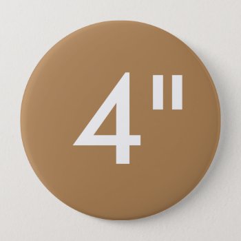Custom 4" Inch Huge Round Button Blank Template by ZazzleCustomButtons at Zazzle