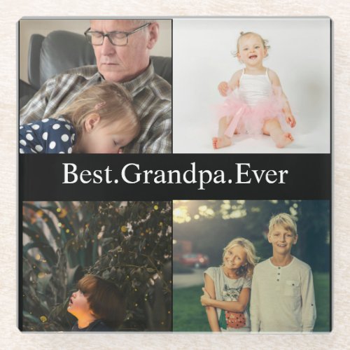 Custom 4 Photo Collage Best Grandpa Ever Glass Coaster