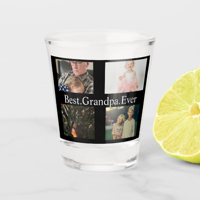 Custom 4 Photo Collage Best Grandpa Ever Shot Glass (Front)