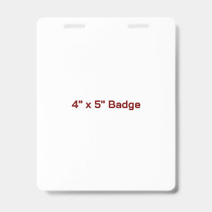 Custom 4" x 5" Badge