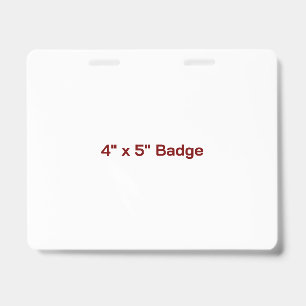 Custom 4" x 5" Badge