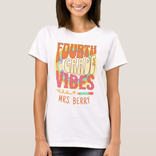 Custom 4th Grade Teacher Retro 4th Grade Vibes  T_Shirt