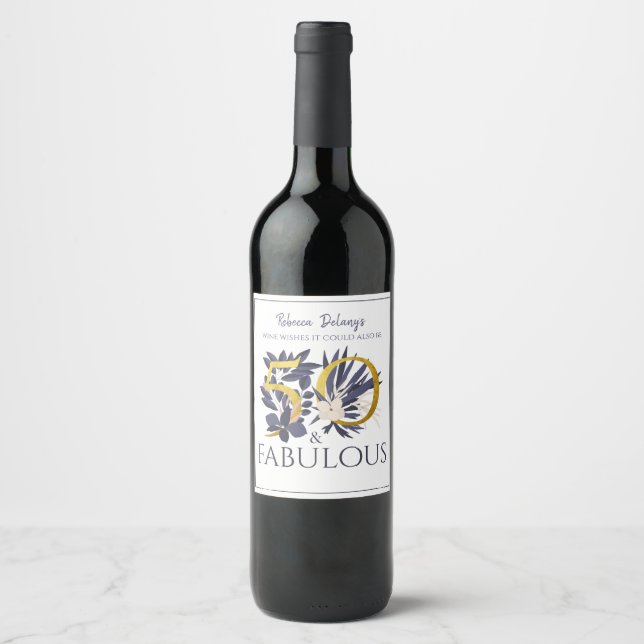 Custom 50 and Fabulous Gold Blue  Modern Birthday Wine Label (Front)