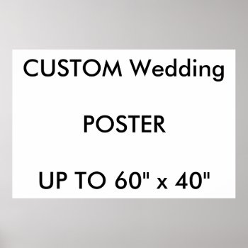 Custom 60" X 40" Poster Matte Landscape by PersonaliseMyWedding at Zazzle