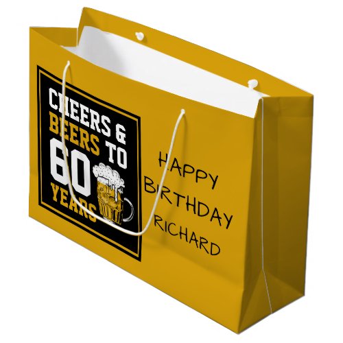 Custom 60th Birthday Cheers  Beers to 60 Years Large Gift Bag