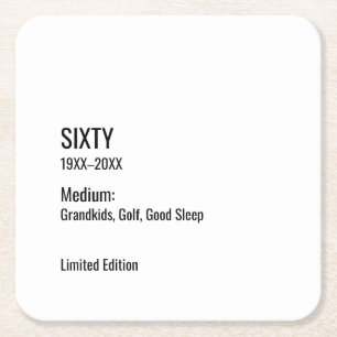 Custom 60th Birthday Funny Museum Label Chic Square Paper Coaster