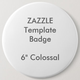 Custom 6" Colossal Round Badge Blank Template Pinback Button