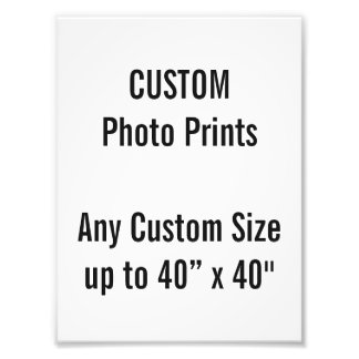 Custom 6” x 8" Photo Print (or any custom size)