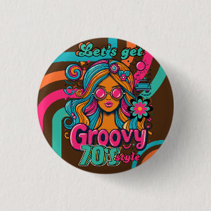 Custom 70's Retro Disco Birthday Boogie Groovy  Button