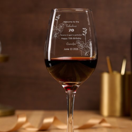 Custom 70th birthday funny quote  wine glass