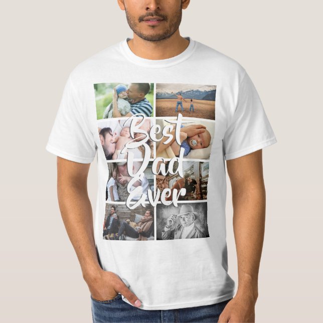 Custom 8 photo collage best dad ever picture DIY T-Shirt (Front)
