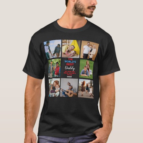 Custom 8 Picture The Worlds Best Daddy With Names T_Shirt