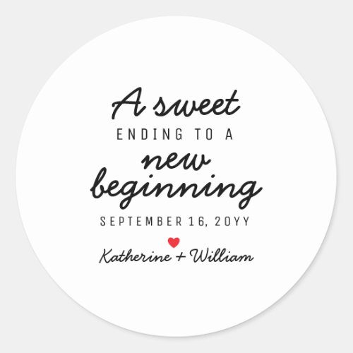 Custom A Sweet Ending To A New Beginning Favor Classic Round Sticker