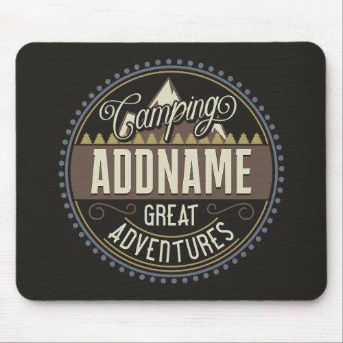 Custom ADD NAME Family Camp Trip Camping Reunion Mouse Pad