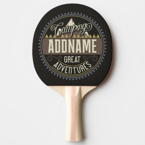 Custom ADD NAME Family Camp Trip Camping Reunion Ping Pong Paddle
