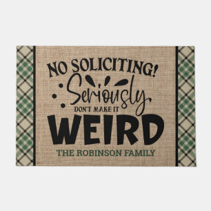Custom ADD NAME No Soliciting Don't Make It Weird Doormat