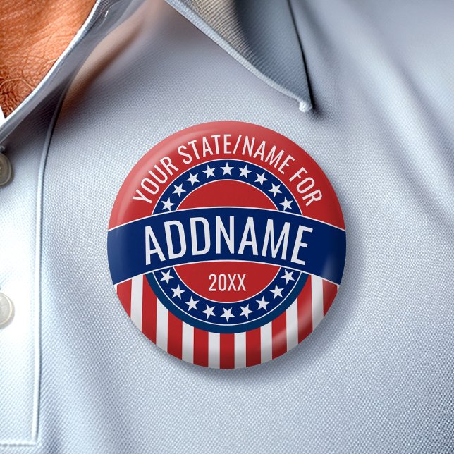 Custom Add Your Name State - Political Campaign Pinback Button (Create Your Own Campaign Gear for any election)