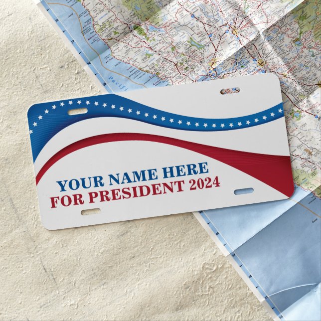 Custom Add Your Own Candidate for President 2024 License Plate (In Situ)