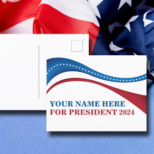 Custom Add Your Own Candidate for President 2024 Postcard