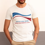 Custom Add Your Own Candidate for President 2024 Tri-Blend Shirt<br><div class="desc">Customize your own political campaign tri-blend t-shirts by adding your own name or another politician under this artistic American Flag in red,  white,  and blue. Add a custom name for president in 2024.</div>