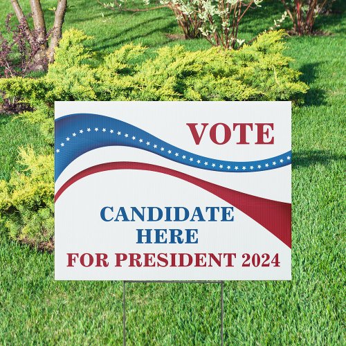 Custom Add Your Own President 2024 Candidate Yard Sign
