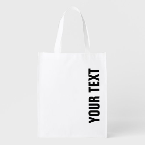 Custom Add Your Own Text Here Template Grocery Bag