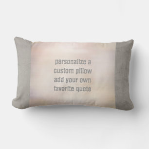 custom add your quote pillow pink and gray