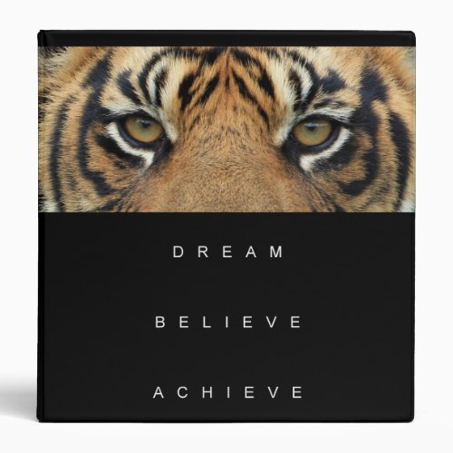 Custom Add Your Text Dream Believe Achieve Tiger 3 Ring Binder