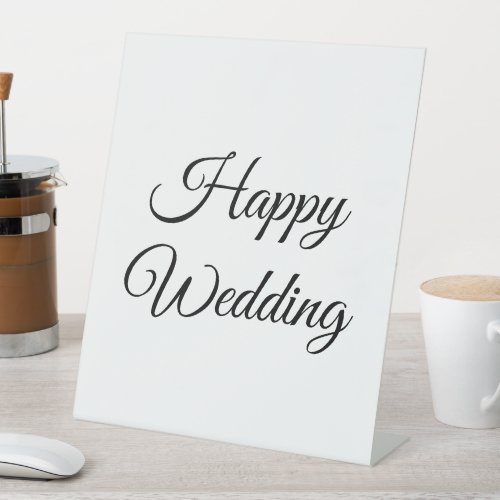 custom add your text happy wedding pedestal sign