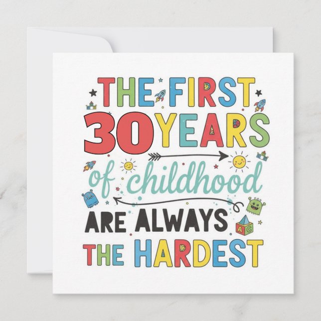 Custom Age First Years of Childhood are Hardest Card (Front)