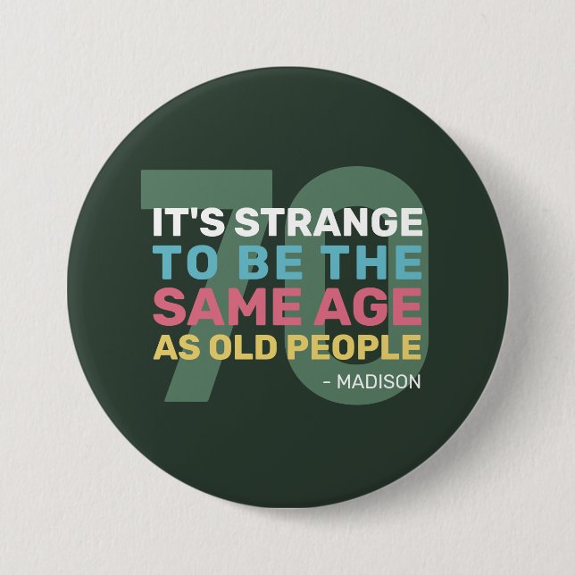 Custom Age & Name Funny Senior Birthday Button (Front)
