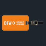 Custom Airport Code Funny Orange Luggage Tag<br><div class="desc">Add your home airport code next to the airplane pointing "literally anywhere" to express exactly how much you love to travel on a modern and simple orange luggage tag. A fun adventure theme school trip, vacation, or graduation ID tag that's also fun as a pilot or flight attendant gift. *...</div>