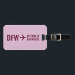 Custom Airport Code Funny Trendy Mauve Luggage Luggage Tag<br><div class="desc">Add your home airport code next to the airplane pointing "literally anywhere" to express exactly how much you love to travel on a modern and simple dusty pink mauve and burgundy luggage tag. A fun adventure theme school trip, vacation, or graduation ID tag that's also fun as a pilot or...</div>