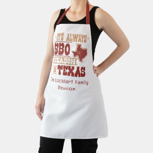Custom Always BBQ Season in Texas Family Reunion Apron