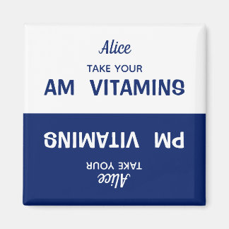 Custom AM/PM Vitamin Pill Reminder Magnet