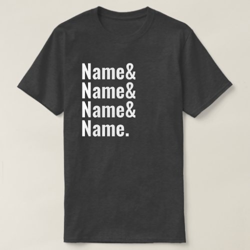 Custom Ampersand Names List Personalized Matching T_Shirt