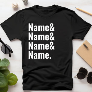 Custom Ampersand Names List Personalized Matching T-Shirt