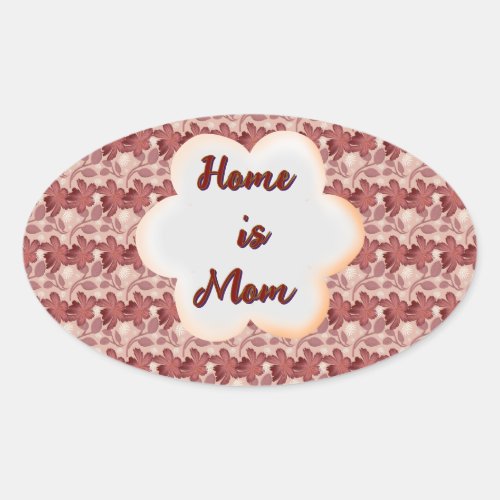 Custom and personalized mother's day floral gift  oval sticker