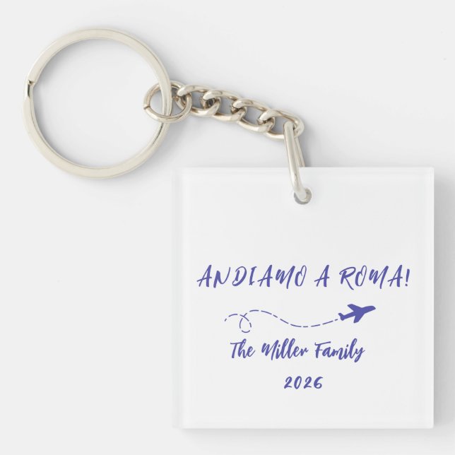 Custom Andiamo a Roma Italy Family Vacation Keychain (Front)