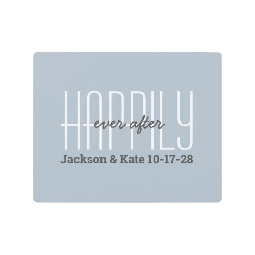 Custom Anniversary Wedding Date Happily Ever After Metal Print
