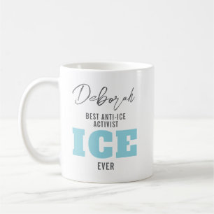 Custom Anti ICE Protest Coffee Mug